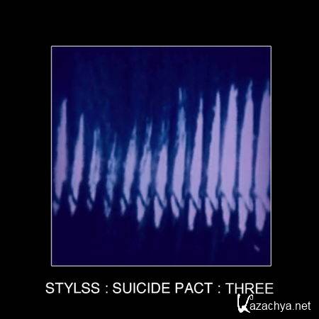 STYLSS - Suicide Pact: Three (2013)