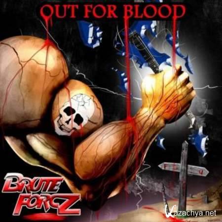 Brute Forcz - Out For Blood (2012)