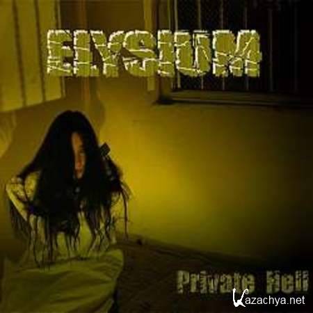 Elysium - Private Hell (2007)