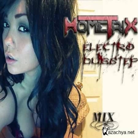 HometriX - Electro Dubstep Mix 39 (2013)