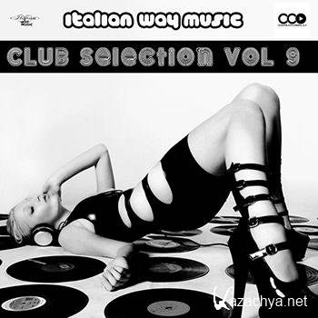Italian Way Music Club Selection Vol 9 (2013)