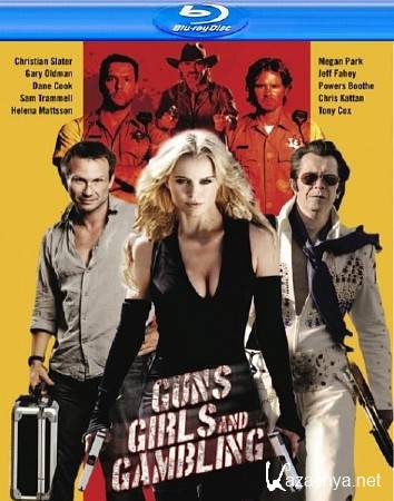 ,    / Guns, Girls and Gambling (2011) HDRip