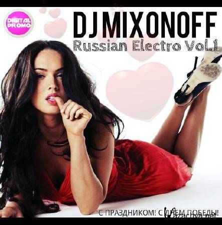 DJ Mixonoff - Russian Electro (vol.1) (2013)