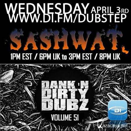 Sashwat - Dank N Dirty Dubz Vol. 51 (2013)