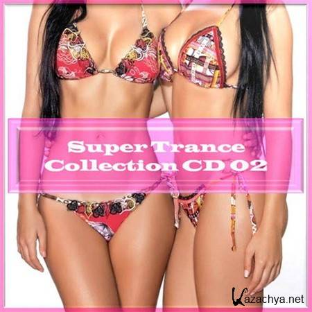 VA - Super Trance Collection CD 02 (2013)