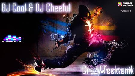 DJ Cool & DJ Cheeful - Crazy Tecktonik (2013)