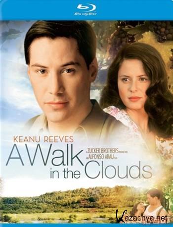    / A Walk in the Clouds (1995) BDRip + HDTVRip-AVC + BDRip-AVC + BDRip 720p