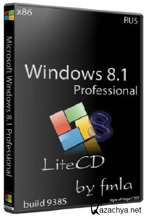 Microsoft Windows 8.1 Pro 6.3 build 9385 x86 LiteCD Desktop by fmla (RUS/2013)