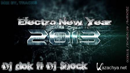 DJ Dok ft. DJ Shock - Electro New Year (2013)