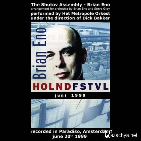Brian Eno & Orchestra - The Shutov Assembly Live At Holland Festival 1999/mp3