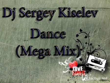 Dj Sergey Kiselev - Dance(vol.1) (2013) Dj Sergey Kiselev - Dance(vol.1) (2013)