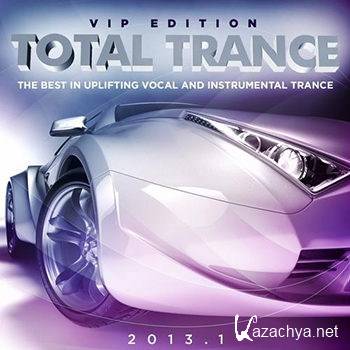Total Trance 2013.1 (The Best in Uplifting Vocal and Instrumental Trance) (2013)