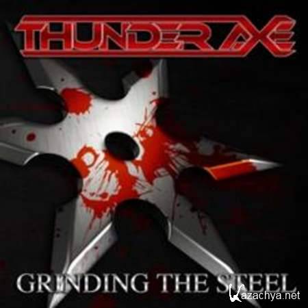 Thunder Axe - Grinding The Steel 2013/mp3