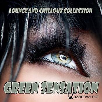 Green Sensation (Lounge And Chillout Collection) (2013)