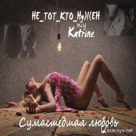 H T K Hy)I(EH ft. Katrine -   (2013)