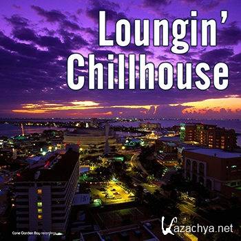 Loungin' Chillhouse (2013)