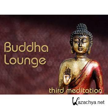 Buddha Lounge Third Meditation (2013)