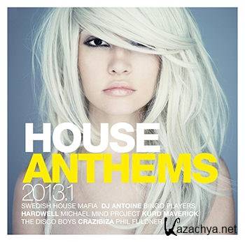 House Anthems 2013.1 [2CD] (2013)