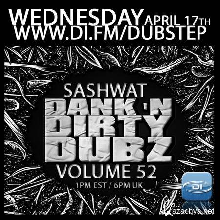 Sashwat - Dank N Dirty Dubz Vol. 52 (2013)