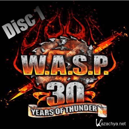 W.A.S.P. - 30 Years Of Thunder (Disc 1) (2013,Heavy Metal, MP3)