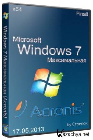 Windows 7   x64 Final Acronis  v6.1.1 (17.05.2013/2013)