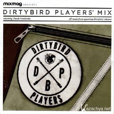 Dirtybird Players' Mix: Mixed By Claude VonStroke (2013)