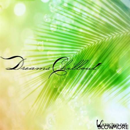 VA - Dreams Chillout (2013)