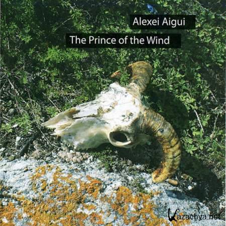 Alexei Aigui - The Prince Of The Wind [2008, Classical, MP3]