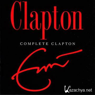 Eric Clapton - Complete Clapton 2007