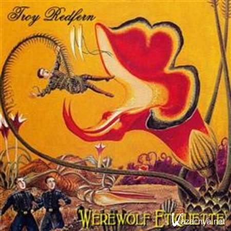 Troy Redfern - Werewolf Etiquette [2013, Blues Rock, MP3]