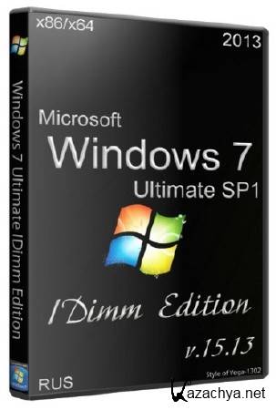 Windows 7 Ultimate SP1 IDimm Edition v.15.13 x86/x64 (RUS/2013)