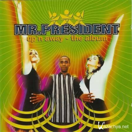 Mr.President  - Up'n Away - The Album [1995, Dance, MP3]