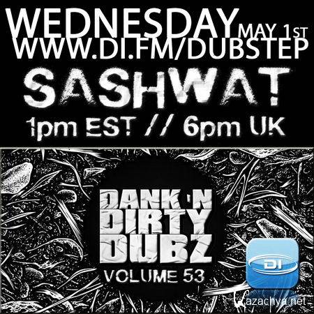 Sashwat - Dank 'N' Dirty Dubz Vol. 53 (2013)