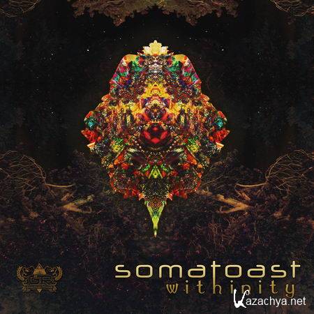 Somatoast - Withinity (2013)
