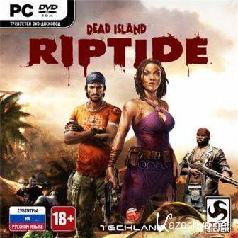 Dead Island: Riptide (2013/Rus/RePack R.G. Revenants)