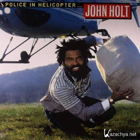 John Holt - Police In Helicopter [1983, Reggae, MP3]