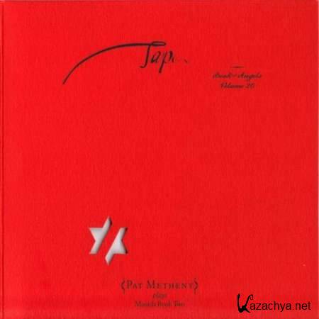 Pat Metheny plays Masada Book Too - Tap: Book Of Angels Vol. 20 [2013, Jazz Fusion, MP3]