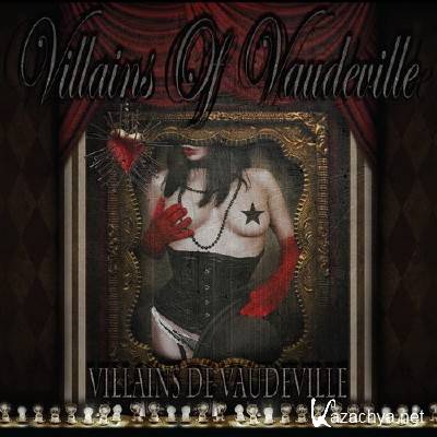 Villains Of Vaudeville - Villains Of Vaudeville (2013)