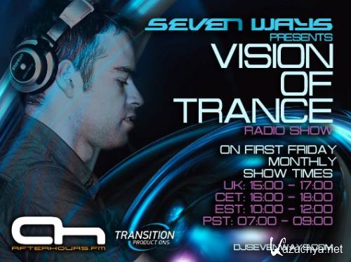 Seven Ways - Vision of Trance 056 (Guest Ben Pageau) (2013-05-03)