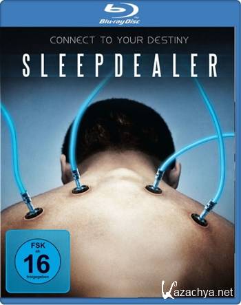   / Sleep Dealer (2008) HDRip + HDRip-AVC + BDRip-AVC + BDRip 720p