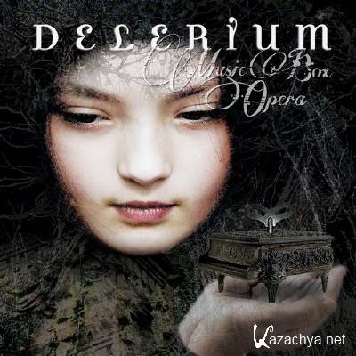 Delerium - Music Box Opera [Deluxe Edition] (2013)