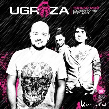Ugroza ft. Anya -   (Radio Mix) [2013, MP3]