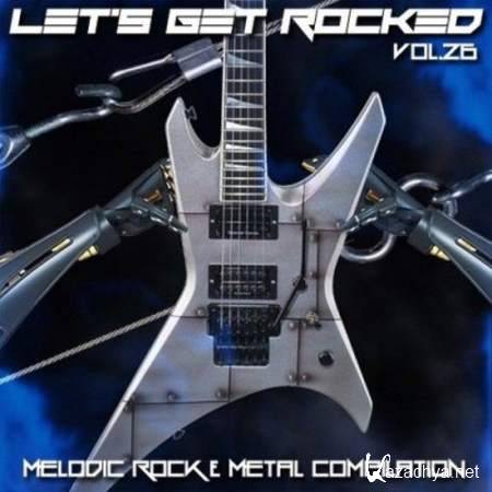 Let's Get Rocked vol.26 [2013, Melodic Hard Rock, AOR, Heavy Metal, MP3]