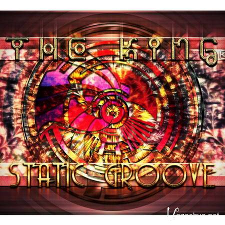 Static Groove - The King EP (2013)