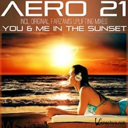 Aero 21 - You & Me In The Sunset (Farzam's Uplifting Remix) [2013, MP3]