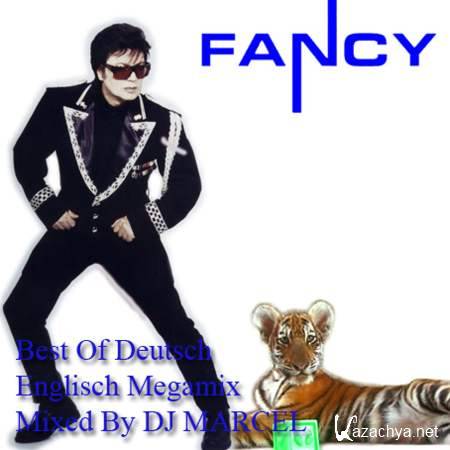 FANCY - Best Of Deutsch-Englisch Megamix - Mixed By DJ MARCEL [2013, MP3]