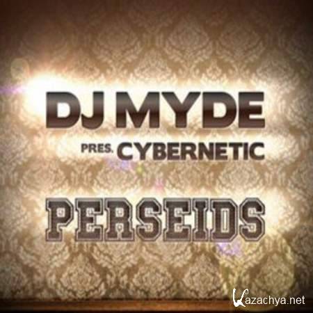 DJ Myde pres. Cybernetic - Perseids (Original Mix) [2013, MP3]