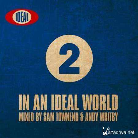 VA - In An Ideal World Volume 2 (2013)
