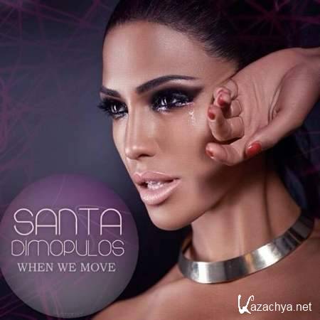 Santa Dimopulas - When We Move (WizarDNeoN Remix) [2013, Mp3]