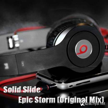 Solid Slide  Epic Storm (Original Mix) [2013, Mp3]